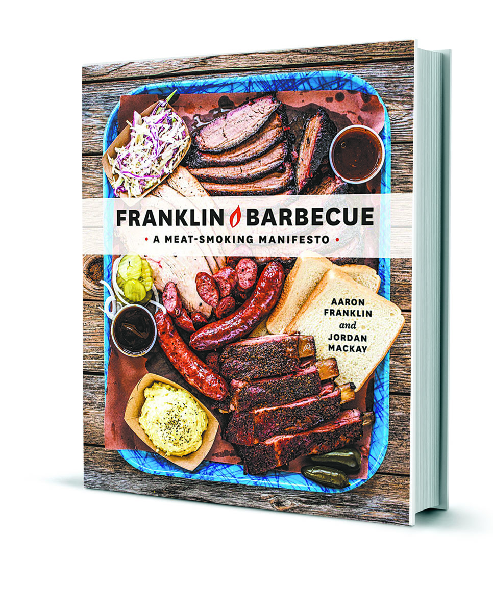 Franklin Barbecue: A Meat Smoking Manifesto