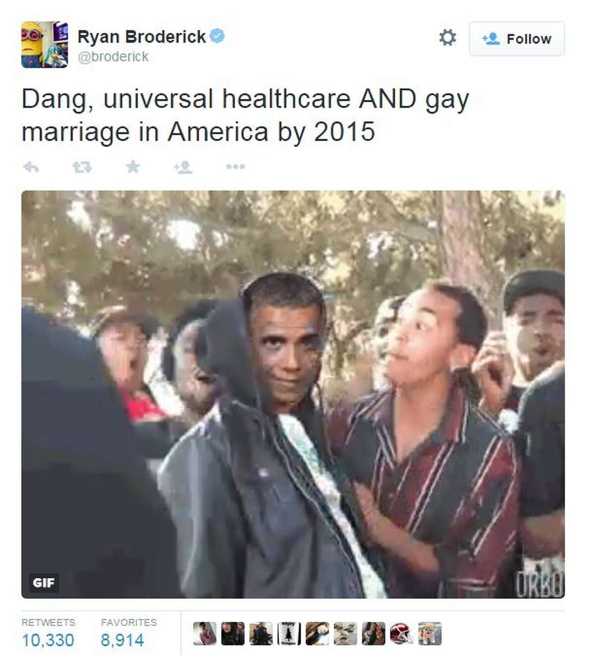 "Dang, universal healthcare AND gay marriage in America by 2015," Ryan Broderick tweeted with this gif. 