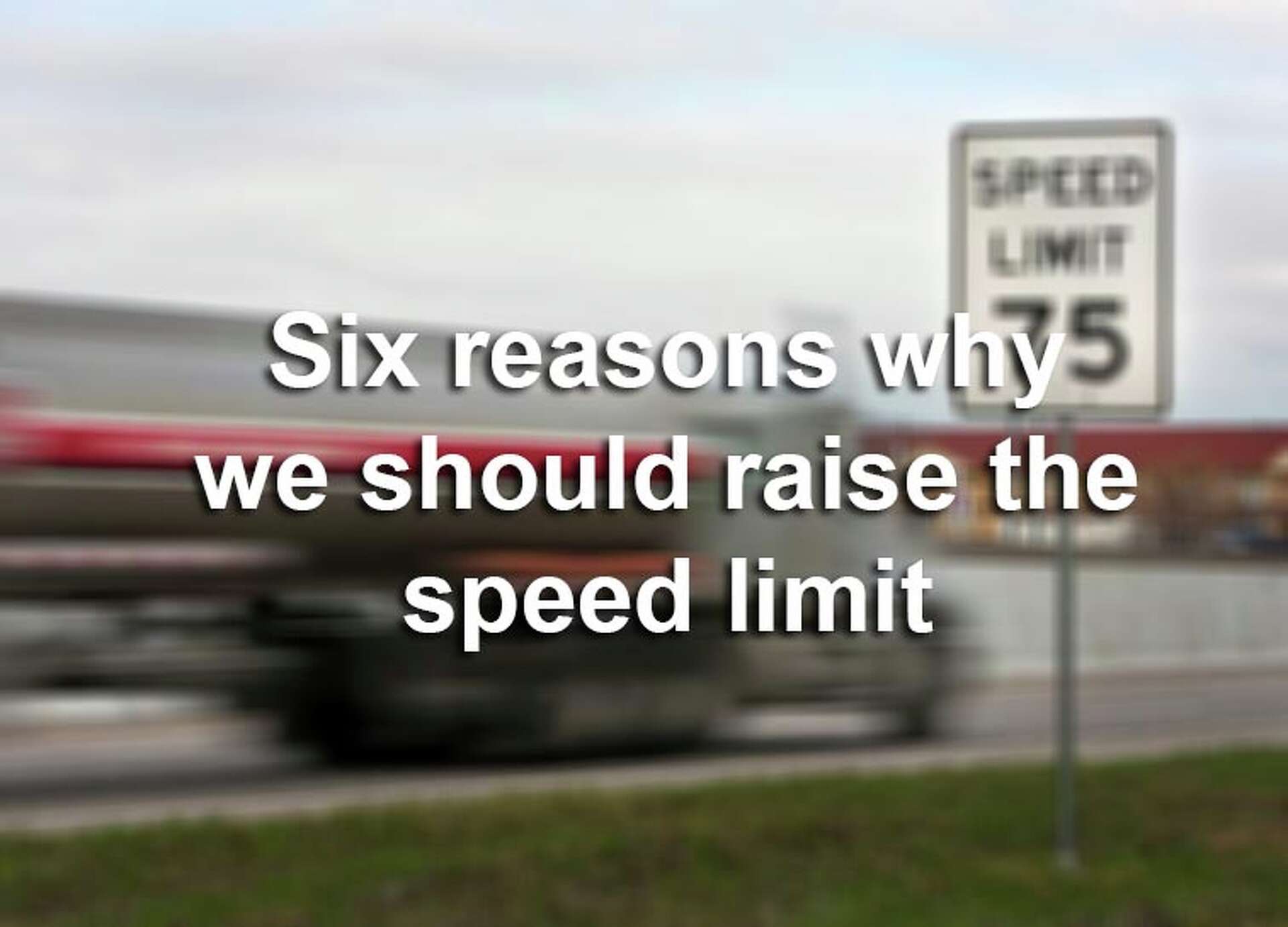 6 reasons why the speed limit should be raised, according to a