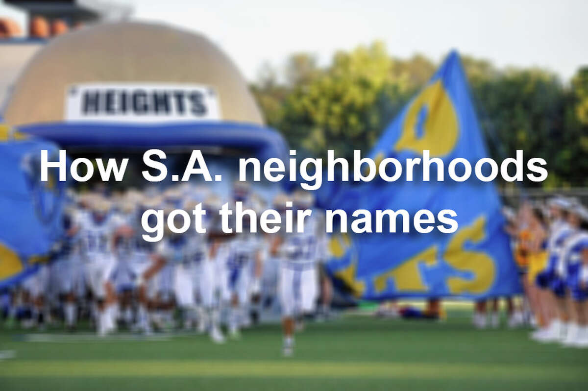 As one of the largest and fastest-growing cities in the nation, San Antonio is sprawling with many neighborhoods and subdivisions. Click ahead to see how some of them got their names.