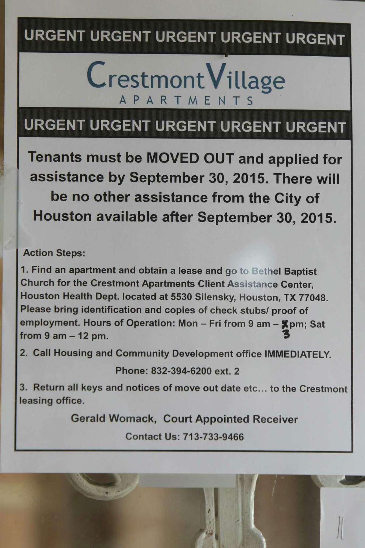 A sign on the front door of the management office tell residents that they need to be moved out by September 30, Wednesday, Sept. 30, 2015, in Houston. The apartments at Crestmont Village are closing, and Sept. 30 is supposed to be the day that everyone has to vacate their apartments. Tenants were originally told Oct. 8 so people are very upset about it and don't have anywhere to go. Wednesday, Sept. 30, 2015, in Houston.