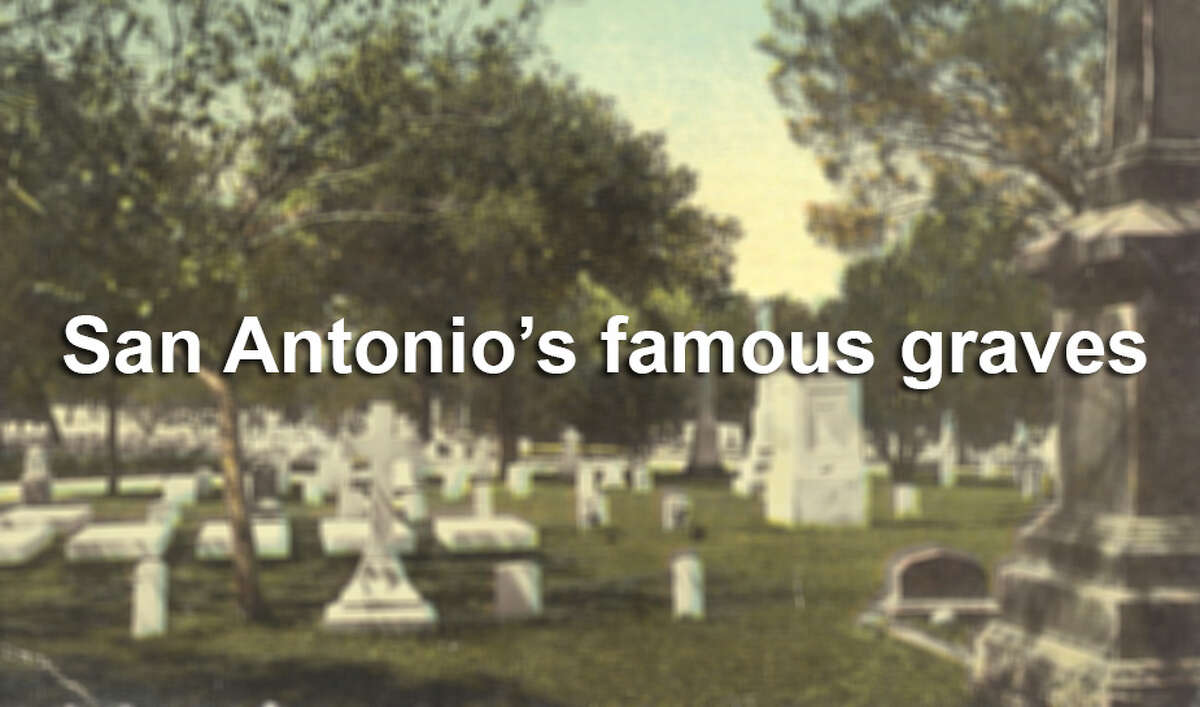 Meet some of the most famous people buried in San Antonio cemeteries.