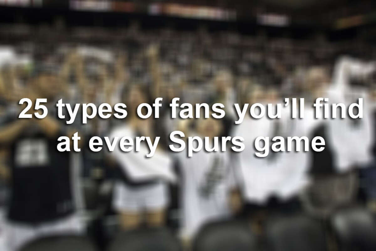 From the live-and-die-with-every-shot fan to the busy bodies that get up every 10 minutes, here are the 25 types of fans at every Spurs game.
