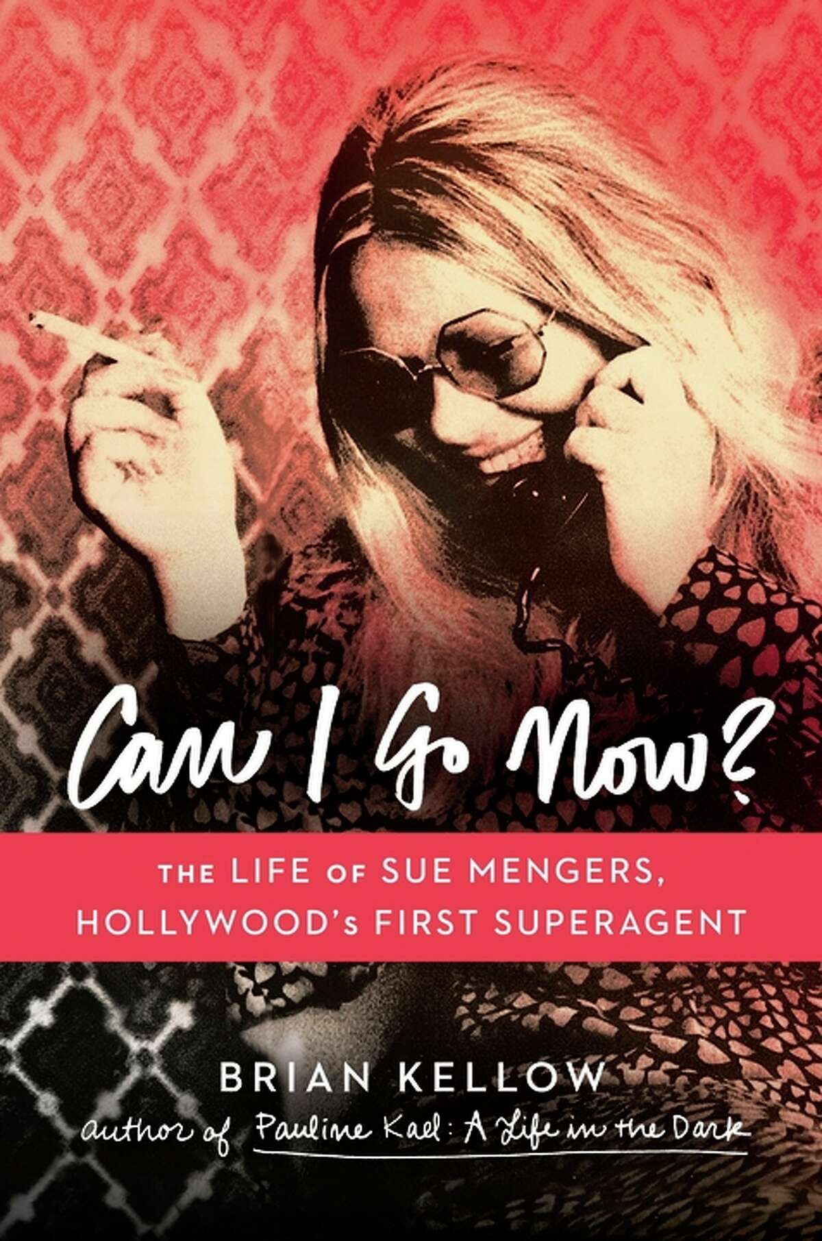 “Can I Go Now?: The Life of Sue Mengers, Hollywood’s First Superagent” by Brian Kellow doesn’t portray Mengers as a likable person.