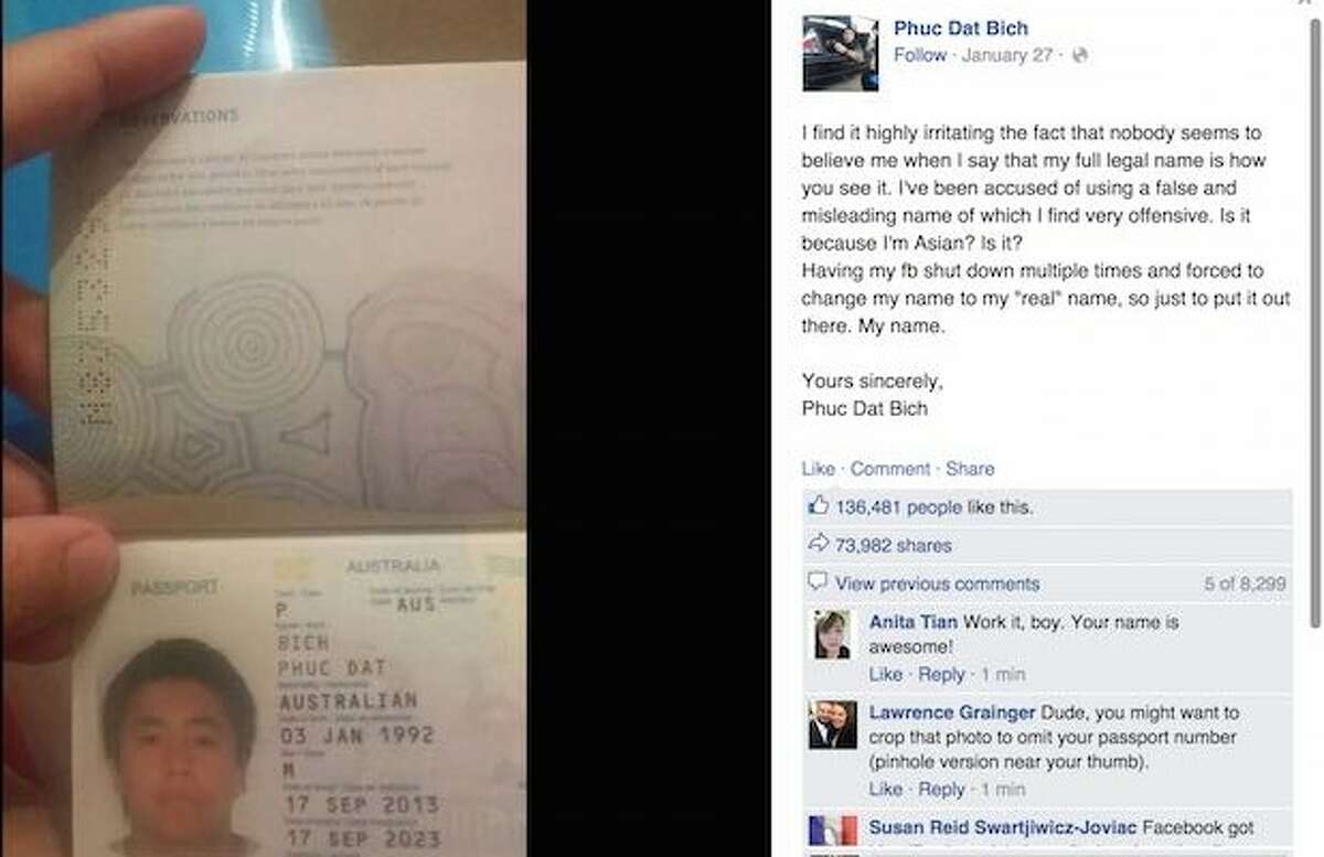 Hoax No. 3 Phuc Dat Bich An Australian man claimed that Facebook kept banning his seemingly offensive Vietnamese name: Phuc Dat Bich.  The story appeared in media around the world, despite an expert explaining that a Vietnamese name would not be constructed that way (“Bich” is not a surname). The jokester later admitted the name was a prank intended to make fools of the media. That he did.