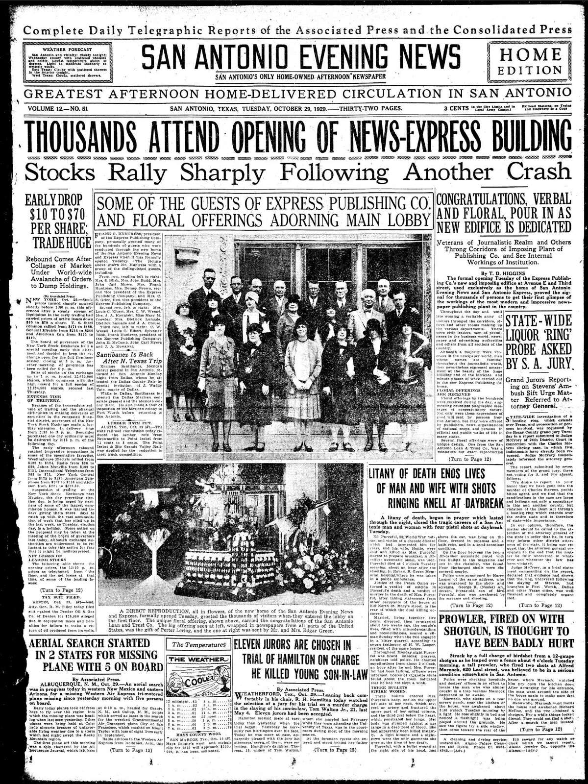 The Home Edition for the San Antonio Evening News led the front page with this big headline: “THOUSANDS ATTEND OPENING OF NEWS-EXPRESS BUILDING” and a headline under it said, “Stocks Rally Sharply Following Another Crash.” The date was Oct. 29, 1929.
