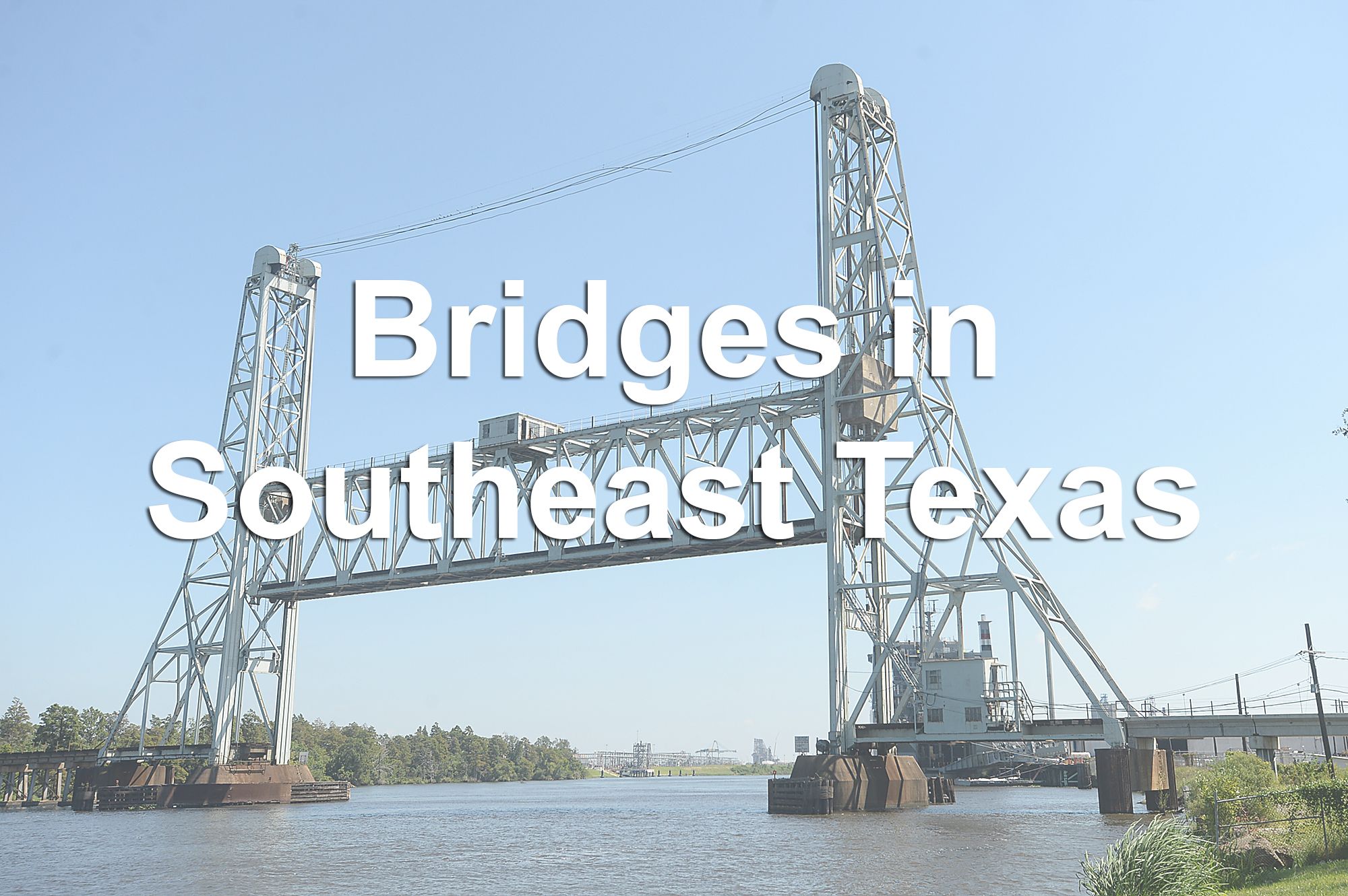 Bridges of Southeast Texas