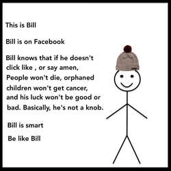 Be Like Bill Memes Call Out Annoying Habits In The Most Passive Aggressive Way