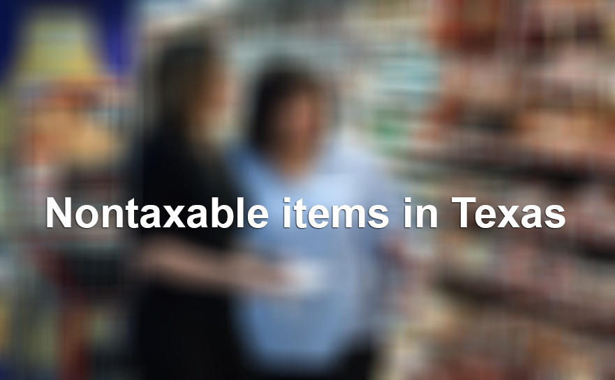 In case you did not know, these everyday items are not taxed in Texas