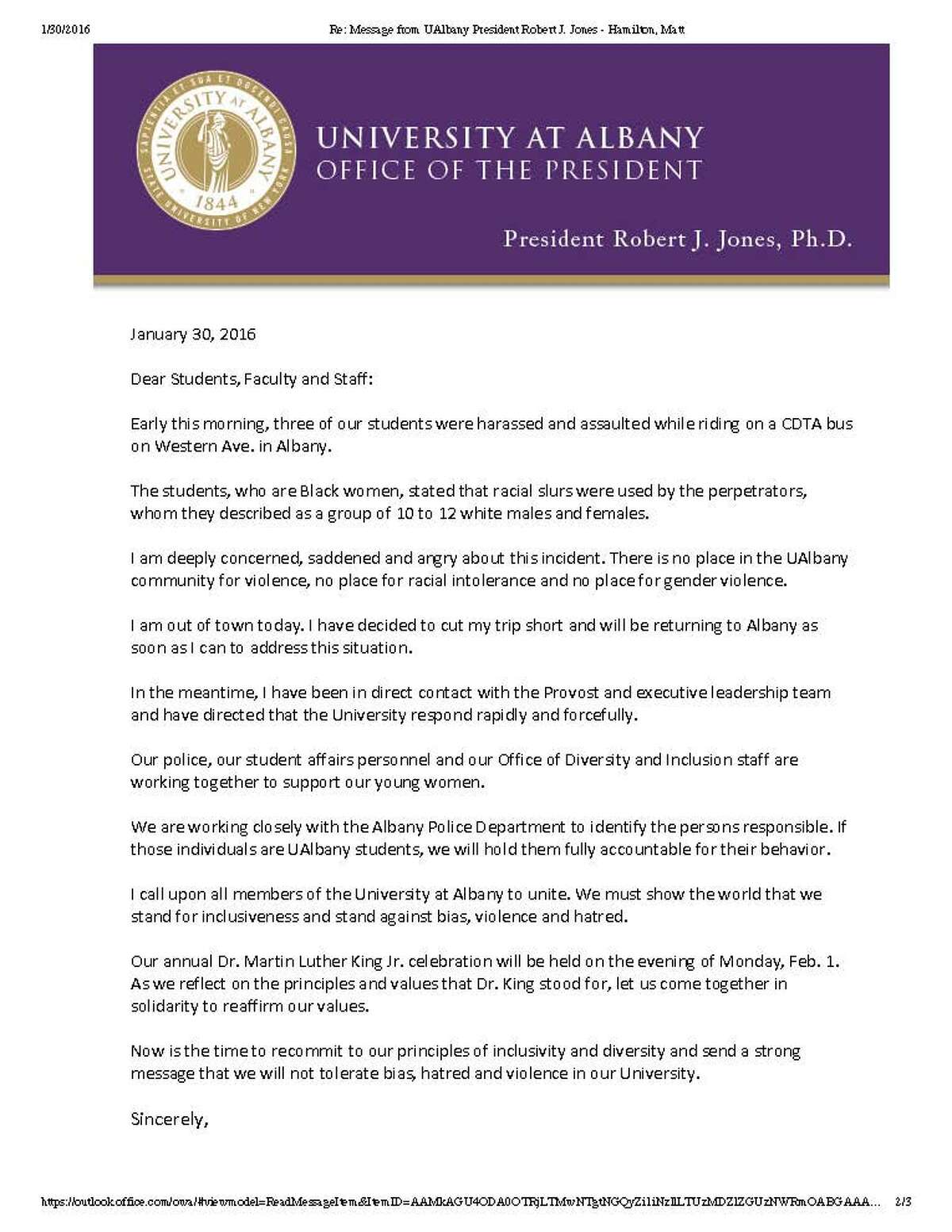 University at Albany President Robert Jones sent this letter to the campus community on Saturday, Jan. 30, 2016, following an overnight incident in which three UAlbany students who are black say they were assaultled by a group of white students on a CDTA bus near campus.