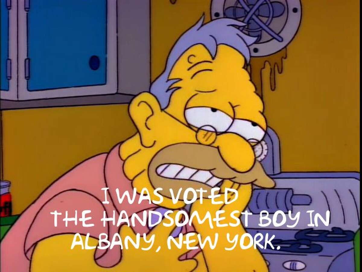 Season 9, Episode 8: Grandpa Simpson laments his faded beauty: "I used to get by on my looks. Now they're gone, withered away like an old piece of fruit ... I was voted the handsomest boy in Albany, New York."