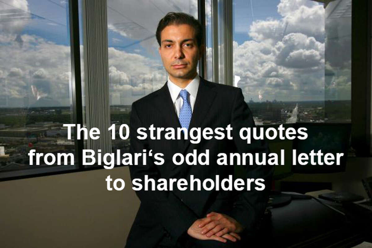 The idiosyncratic and sometimes-combative CEO of Biglari Holdings Inc., Sardar Biglari, released his annual letter to investors. The San Antonio company owns the Steak n Shake and Western Sizzlin chain of restaurants, Maxim magazine and a commercial trucking insurance company. He prides himself on being unconventional and his shareholder letter was no different. Here are 10 of the most peculiar excerpts.