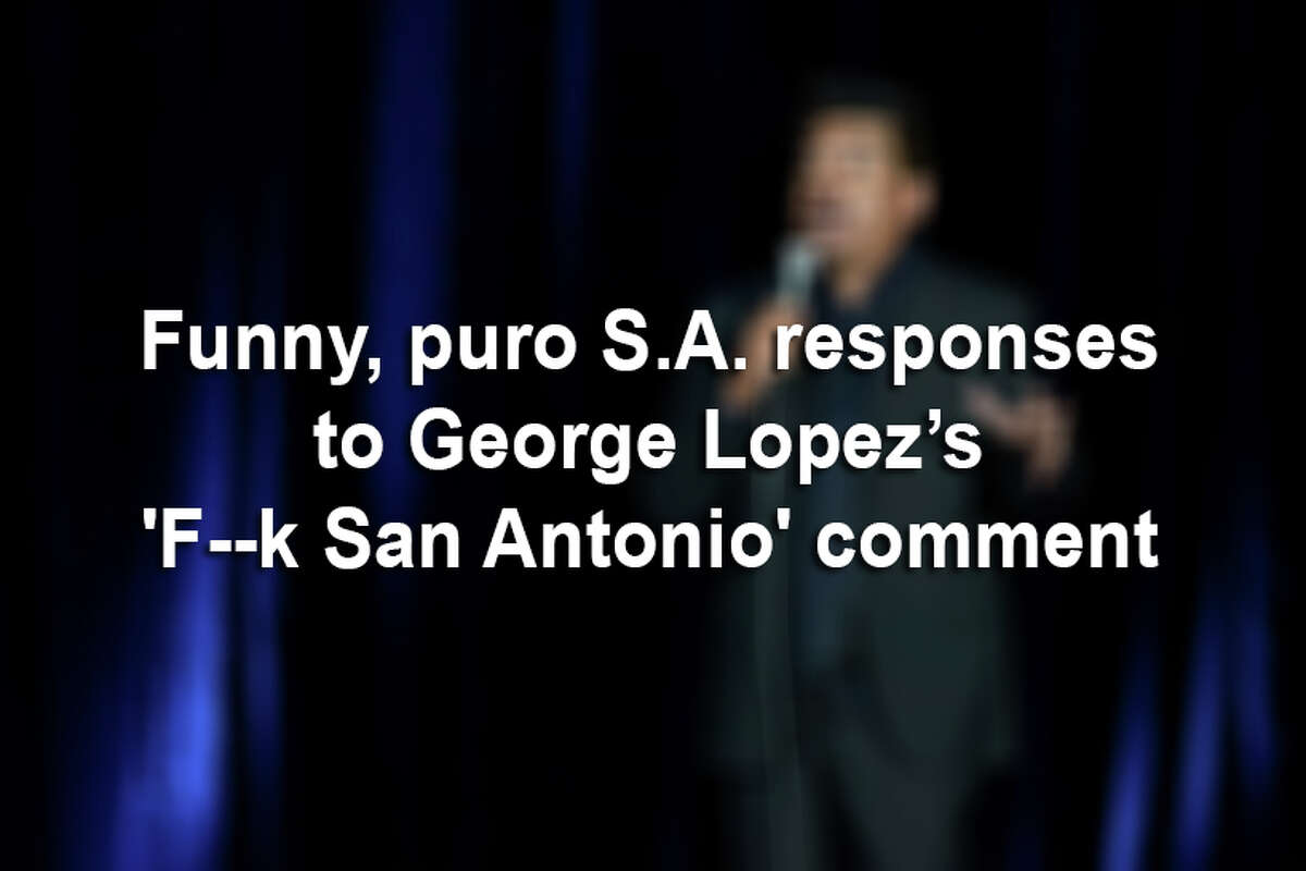 George Lopez had some mean words for San Antonio during the Seattle stop in the Comedy Get Down tour.Here are San Antonio's and the Internet's funniest responses.