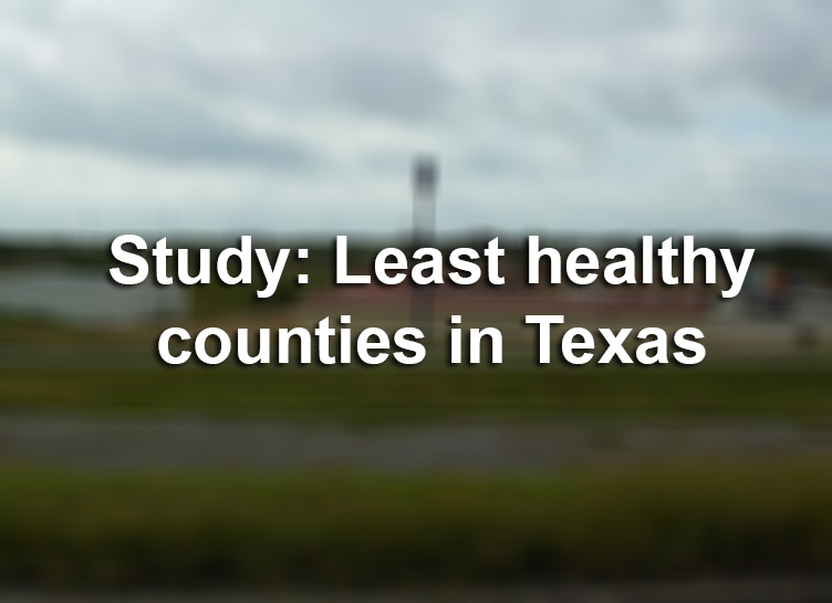 Study: These are the 10 least healthy counties in Texas