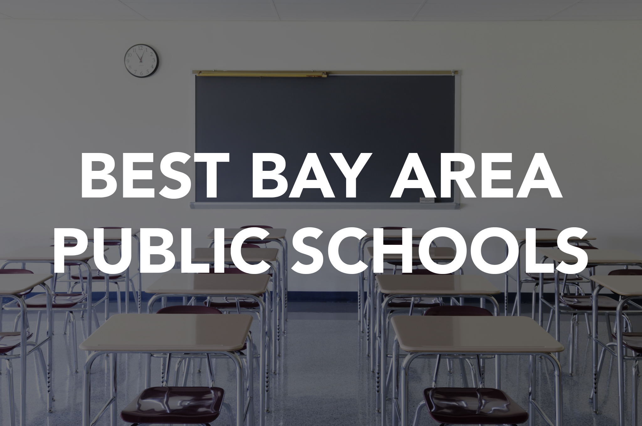 Here S Where You Ll Find The Best Public Schools In San Here S Where You Ll Find The Best Public Schools In San Francisco Bay Area Sfgate