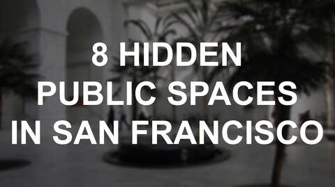 Finding San Francisco’s hidden public places