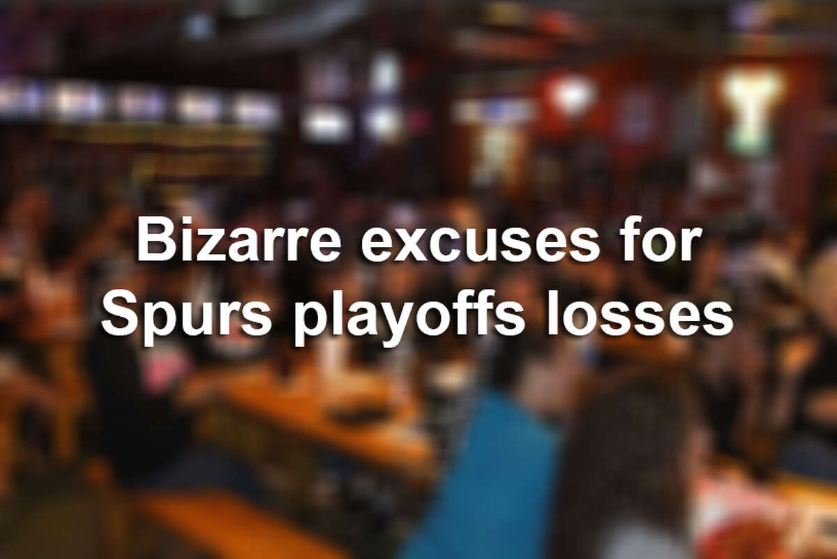 Click ahead to see some of the bizarre excuses people have come up with for Spurs playoff losses.