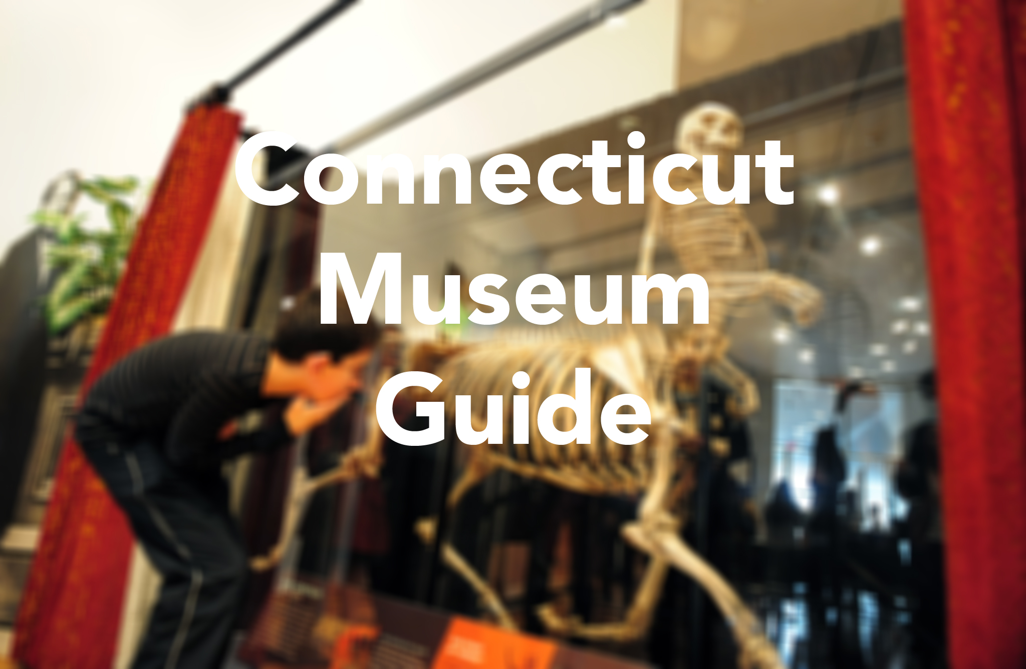 Connecticut museum guide