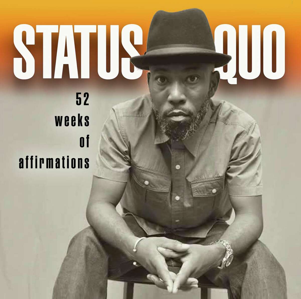 Status Quo: 52 weeks of affirmations by Zin was just released.