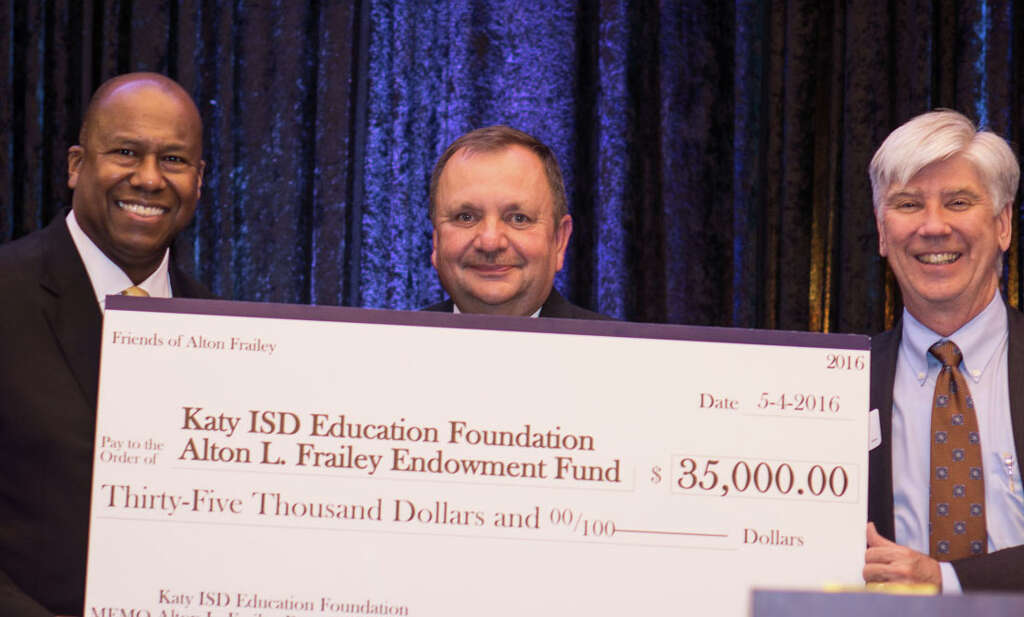The Katy ISD Education Foundation recently established the Alton Frailey Endowment Fund honoring the recently retired Katy ISD superintendent. From left are Frailey; Tom Gunnell, Katy ISD chief operations officer; and Ken Janda, Katy ISD Education Foundation board president.