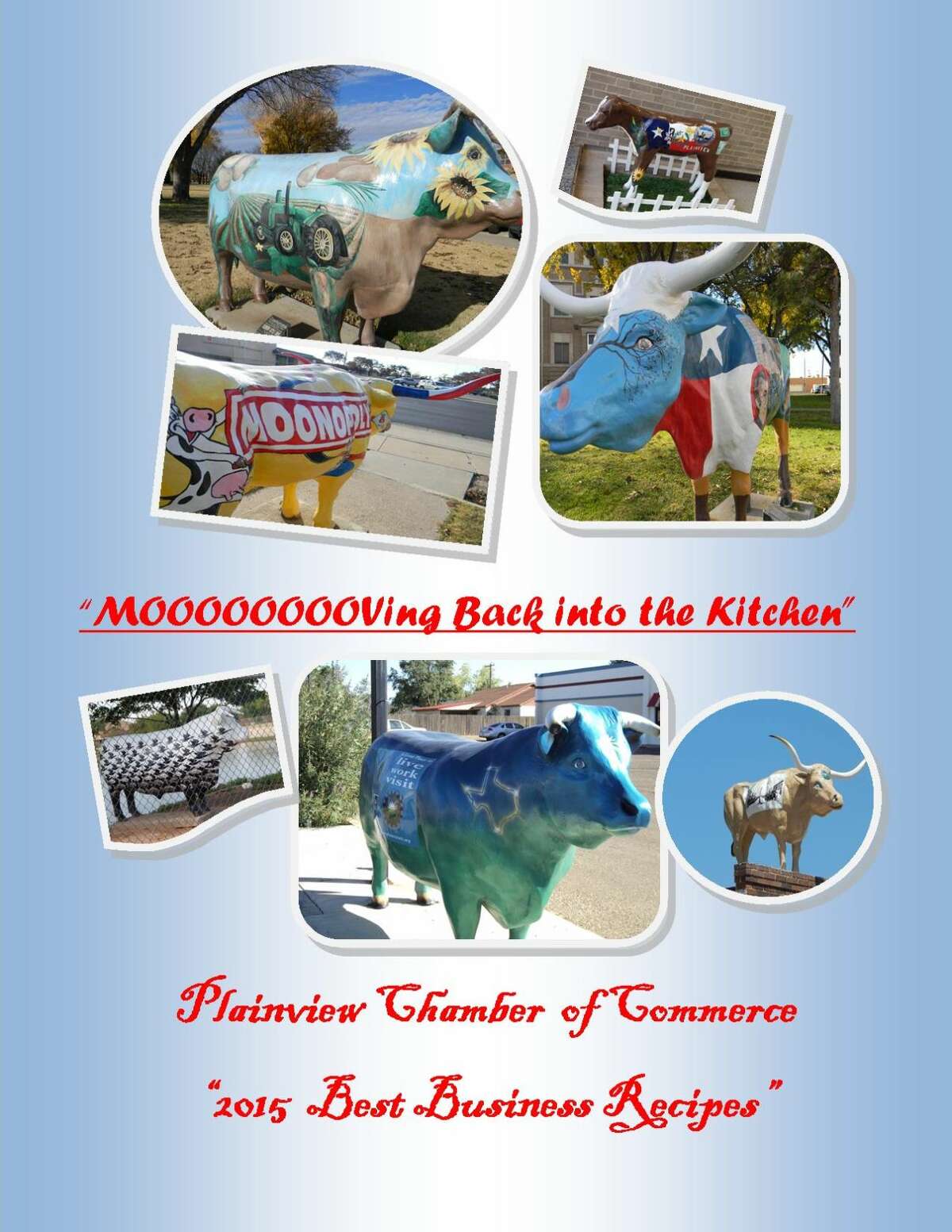 Courtesy Photo/Chamber of Commerce Shown is the planned cover for the Chamber of Commerce cookbook "Moooooving Back into the Kitchen: Plainview Chamber of Commerce 2015 Best Business Recipes." For its first-ever cookbook project, the Chamber plans to collect recipes from members.