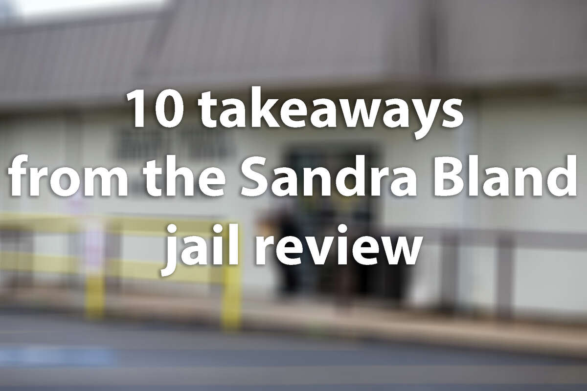Here are 10 takeaways from the review of the Waller County Jail in the wake of Sandra Bland's death.