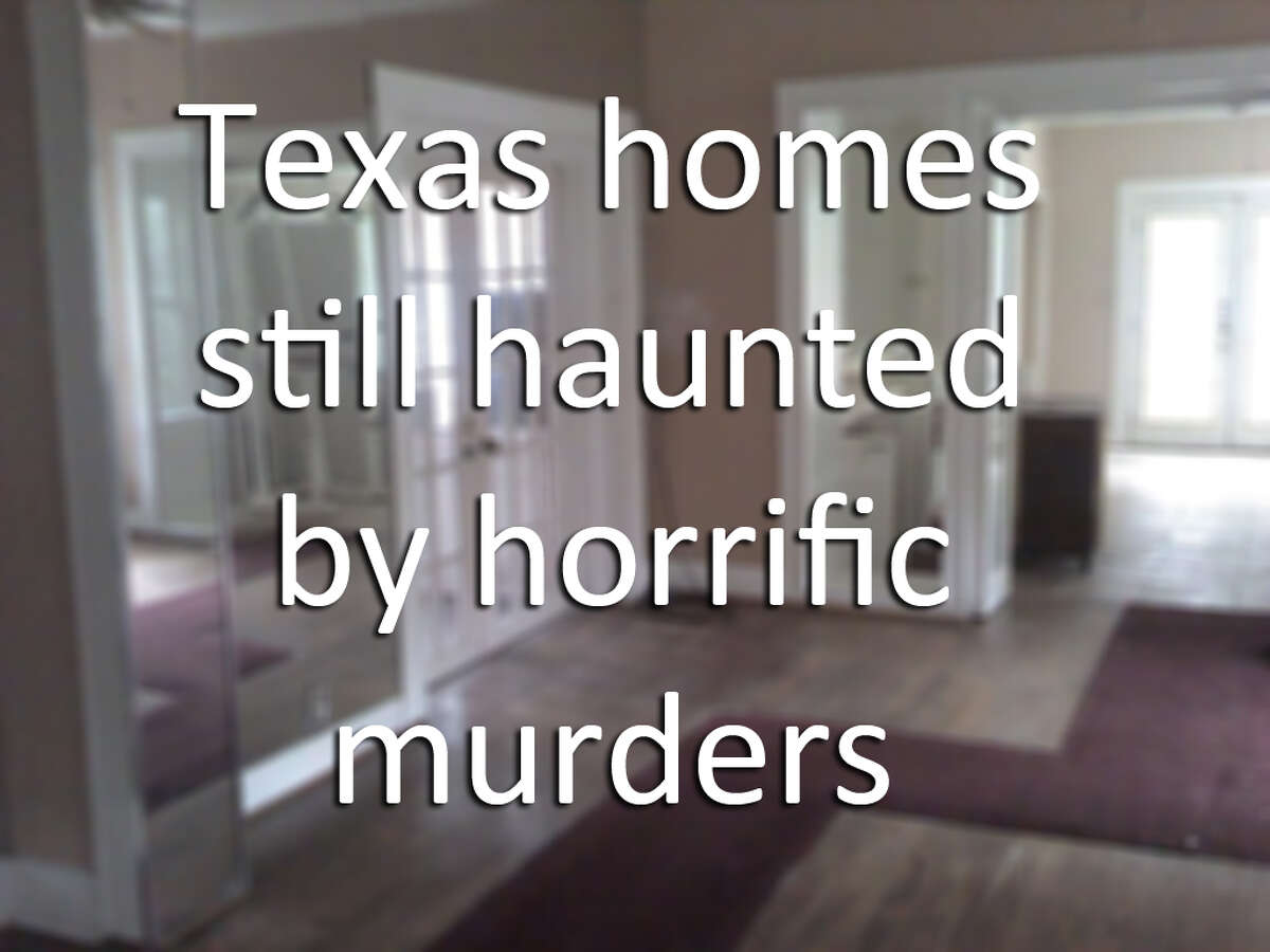 Click to see Texas homes where horrific murders happened.