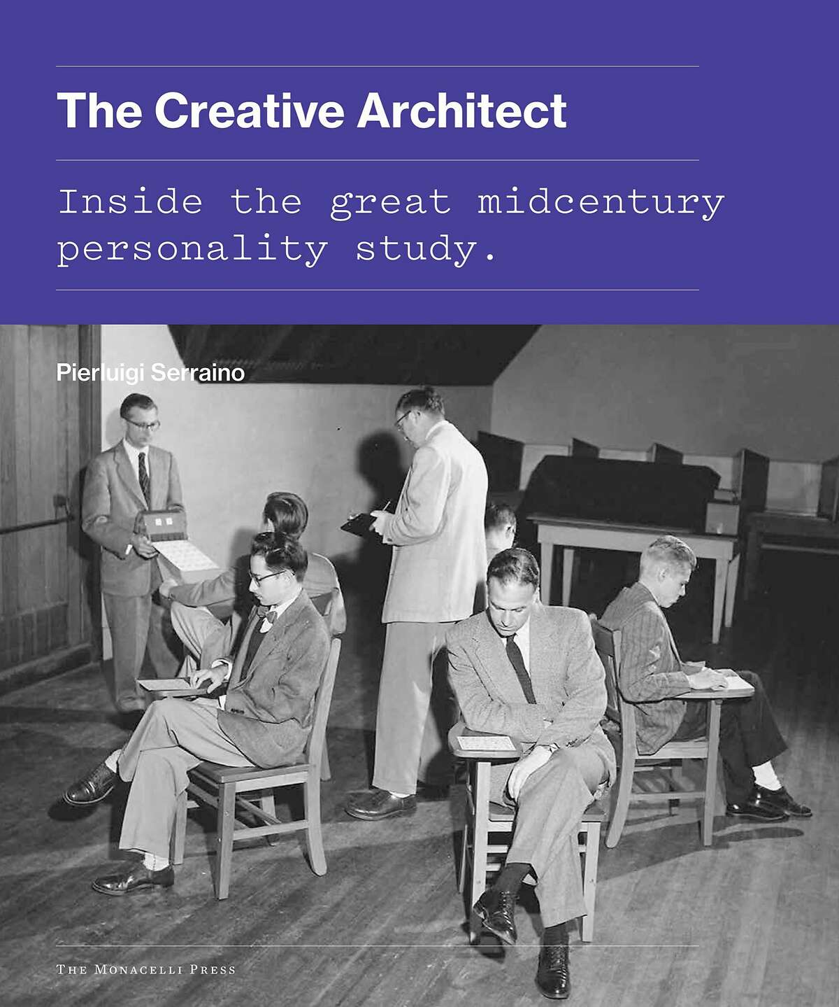 "The Creative Architect: The Great Midcentury Personality Study," was published in 2016 by Monicelli Press