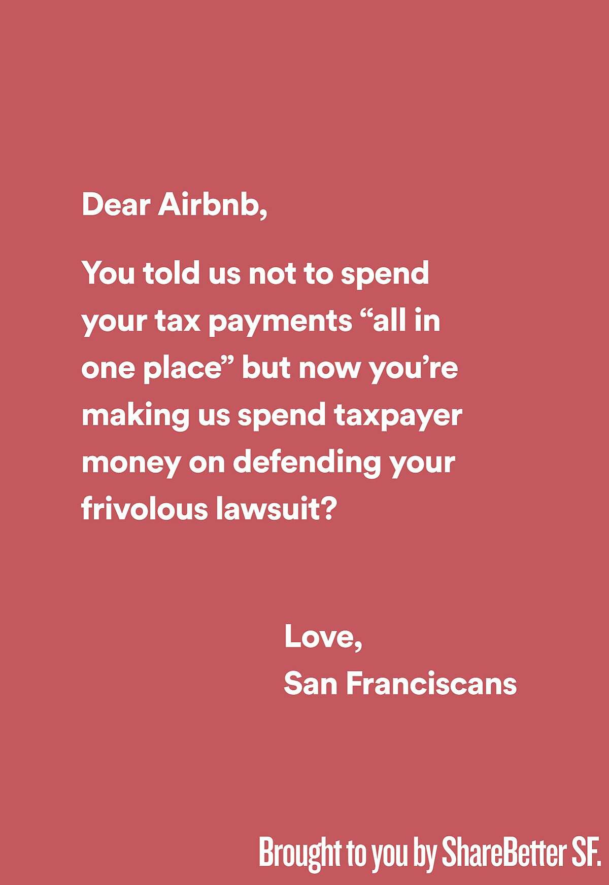 A new ad campaign by Share Better, an advocacy group, takes Airbnb to task for fighting San Francisco's short-term rental laws.