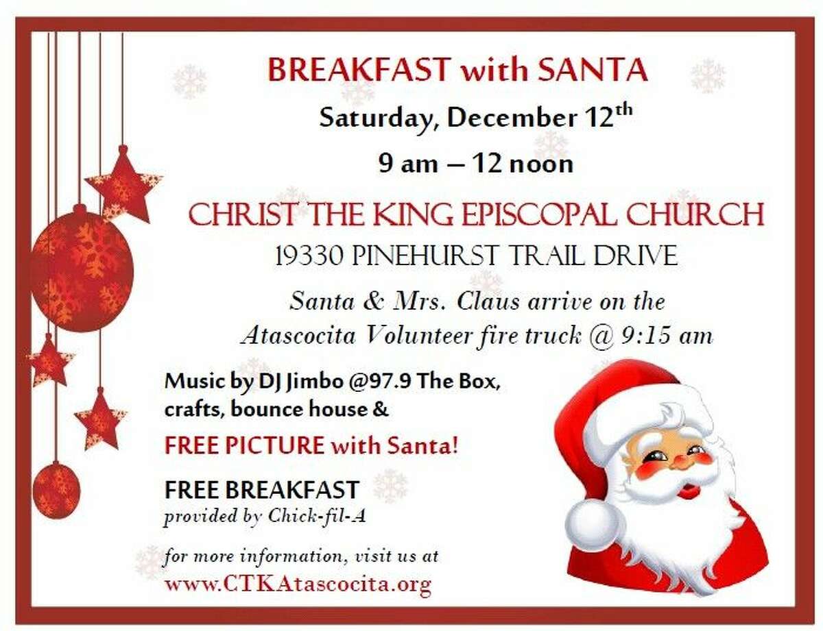Christ the King Episcopal Church in Atascocita will be hosting Breakfast with Santa on Saturday, Dec. 12, which will provide free breakfast, entertainment and a picture with Santa.