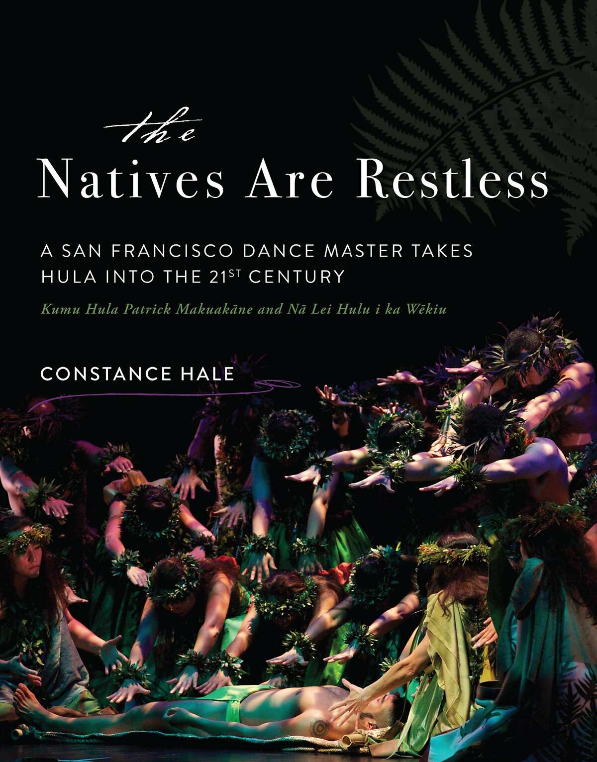 "The Natives are Restless: A San Francisco Dance Master Takes Hula into the 21st Century," by journalist Constance Hale.