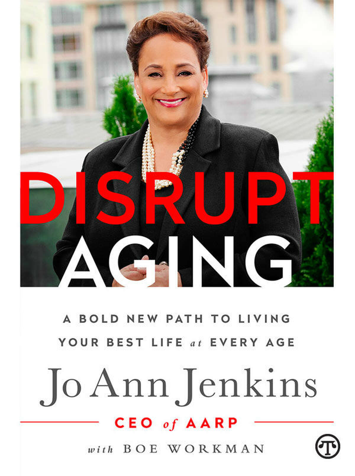 A new book by Jo Ann Jenkins explores the realities of aging in modern times. (NAPS)
