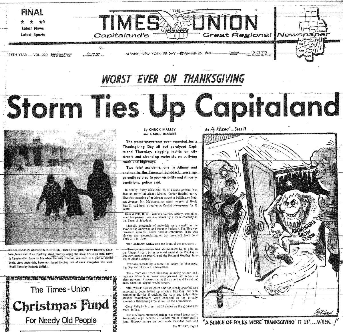 Nov. 24-25, 1971: The greatest November snowstorm on record in the Capital Region -- 22.5 inches in Albany -- fell during the year's busiest travel day, closing the airport and stranding thousands of motorists.