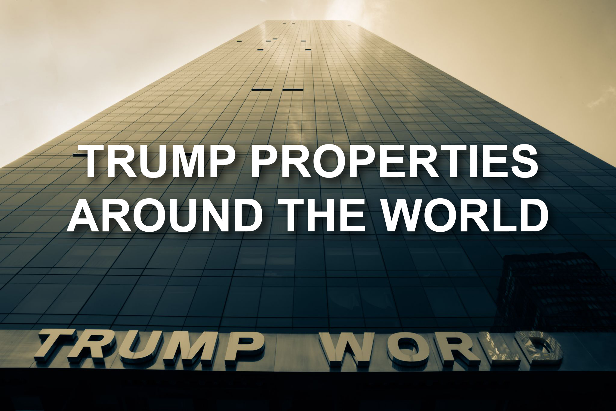 Donald trump properties of
