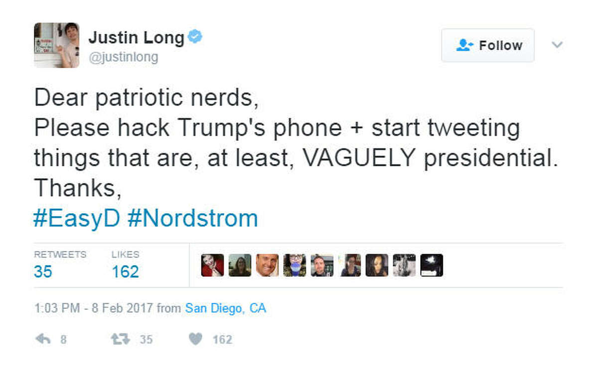"Dear patriotic nerds, Please hack Trump's phone + start tweeting things that are, at least, VAGUELY presidential. Thanks, #EasyD #Nordstrom" Source: Twitter