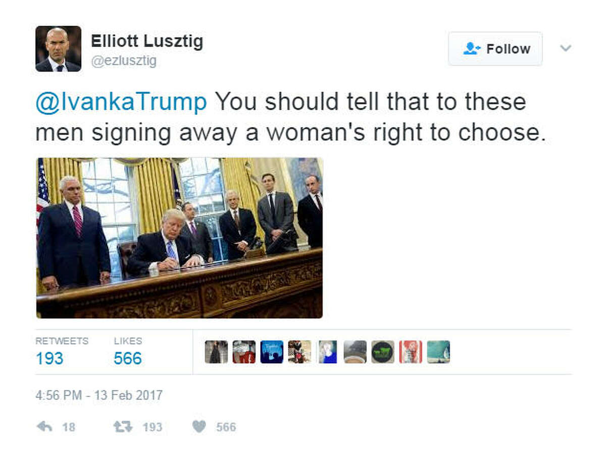 "@IvankaTrump You should tell that to these men signing away a woman's right to choose." Source: Twitter