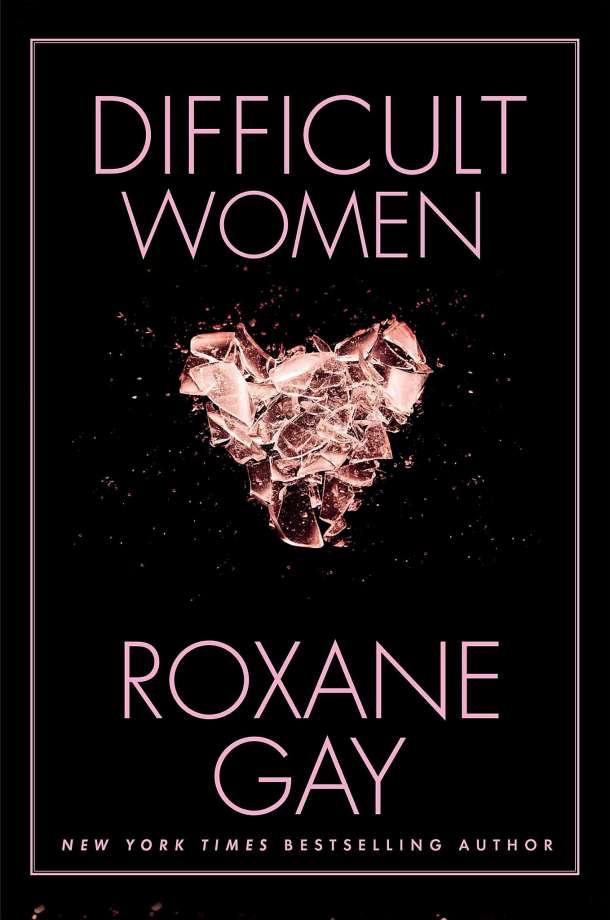 Book Review Roxanne Gays ‘difficult Women Is Compulsively Readable 