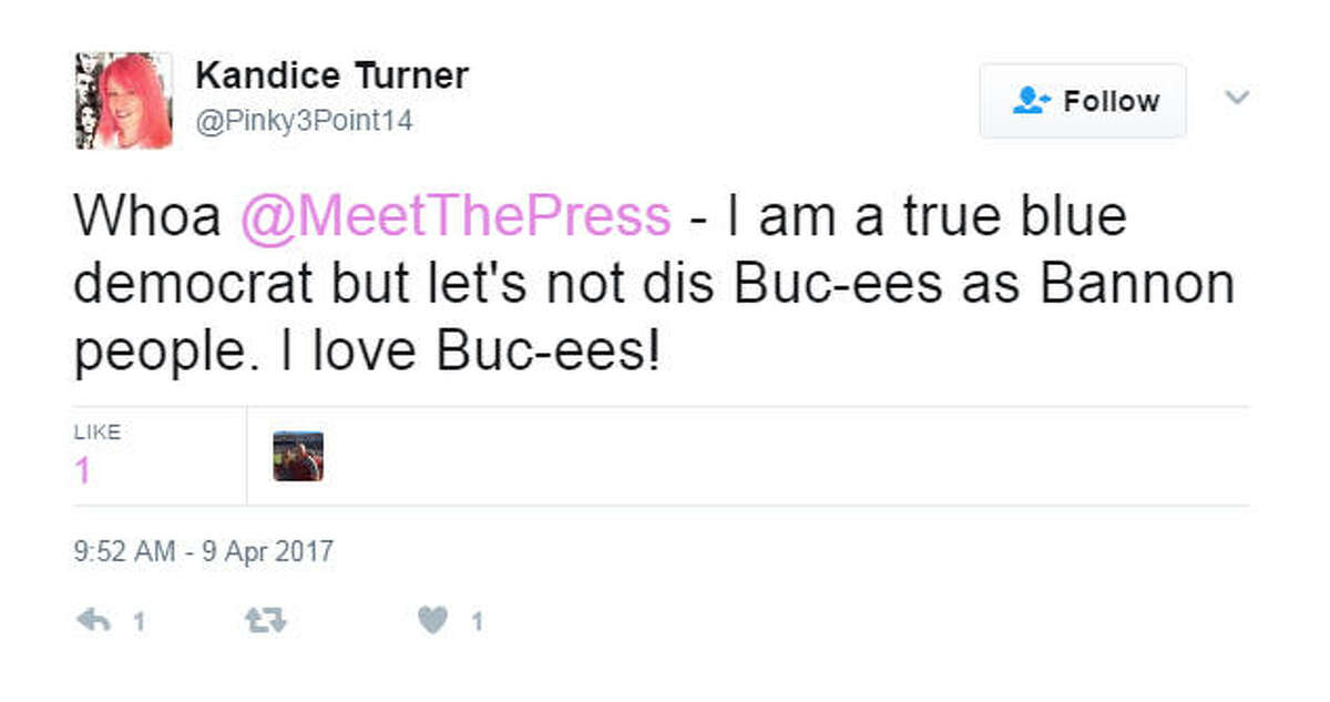 "Whoa @MeetThePress - I am a true blue democrat but let's not dis Buc-ees as Bannon people. I love Buc-ees!" Source: Twitter