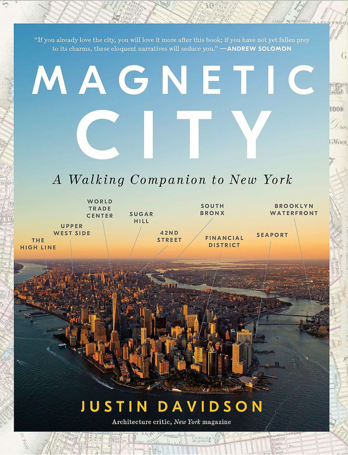 The front cover, author of "Magnetic City: A Walking Companion to New York."