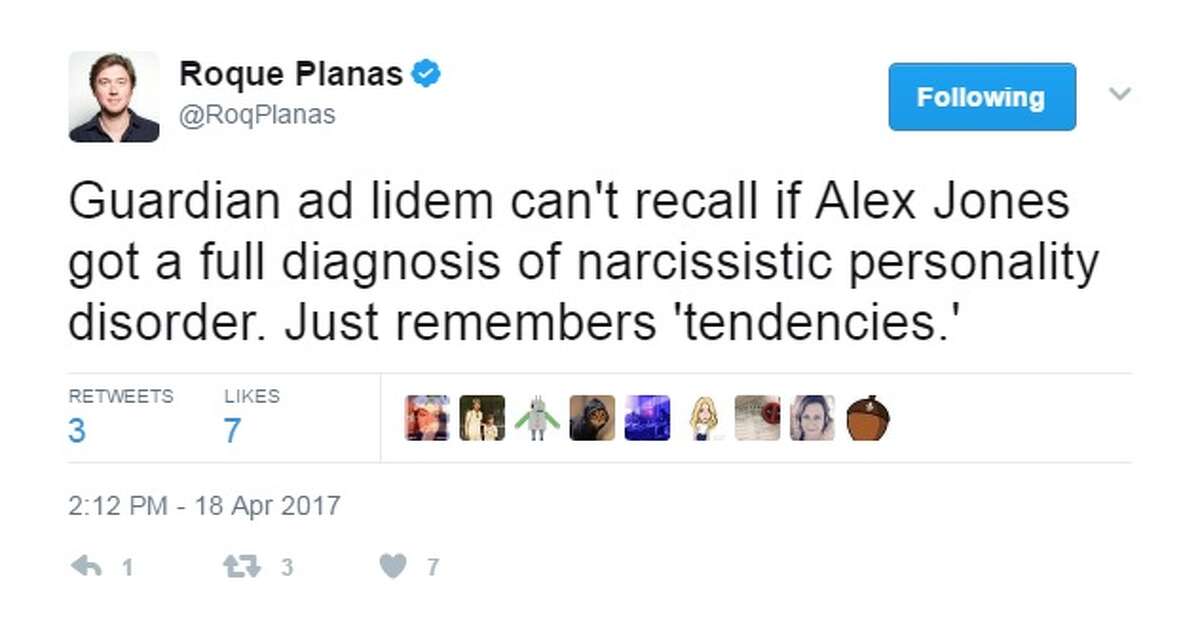 @RoqPlanas: "Guardian ad lidem can't recall if Alex Jones got a full diagnosis of narcissistic personality disorder. Just remembers 'tendencies.'"