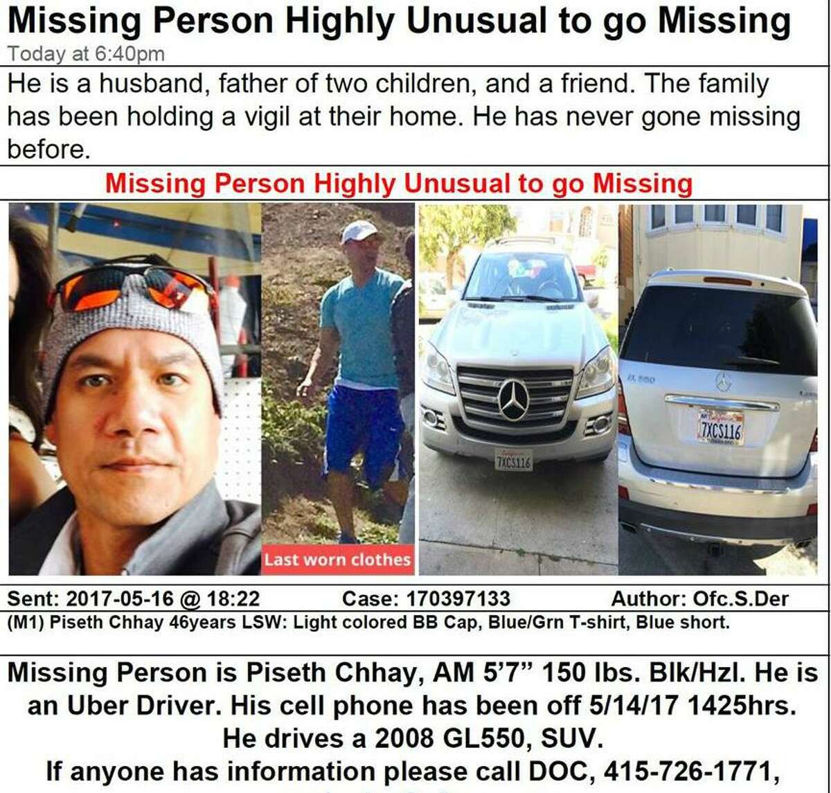 Piseth Chhay, an Uber driver from San Francisco, was last seen on May 14. His silver 2008 Mercedes SUV was found abandoned near a homeless encampment in the Bayview.