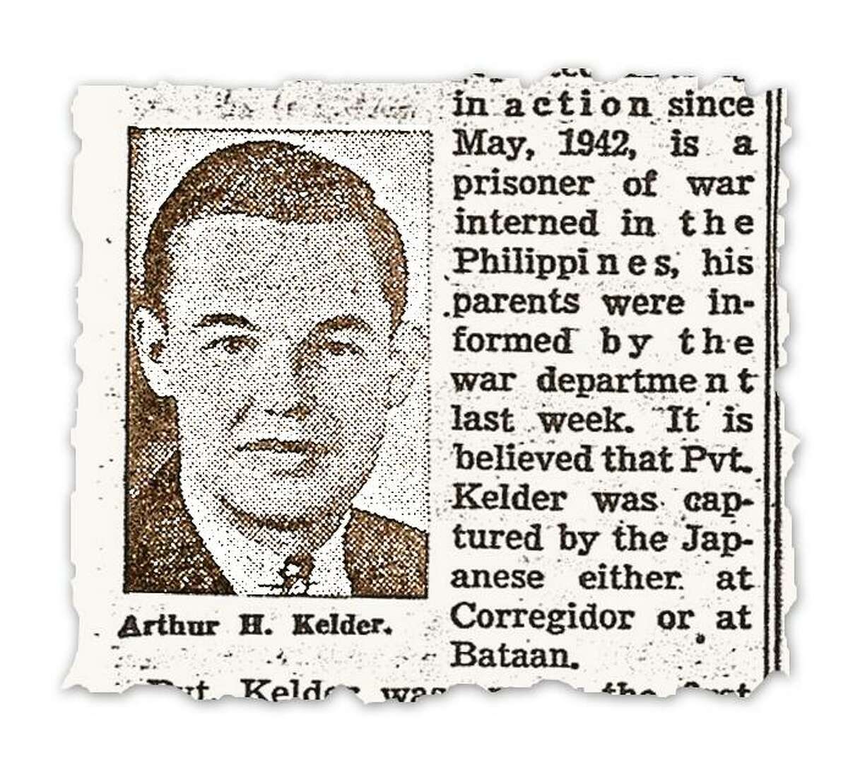 Clip from unknown local newspaper in 1942 about Kelder being a prisoner of the Japanese. courtesy photo images for daily story slugged Bataan_Missing of Army Pvt. Arthur "Bud" Kelder, who survived the Bataan Death March but died as a Japanese prisoner; his family is trying to have his remains recovered from a grave in the Philippines and reinterred in his family mausoleum in Chicago.