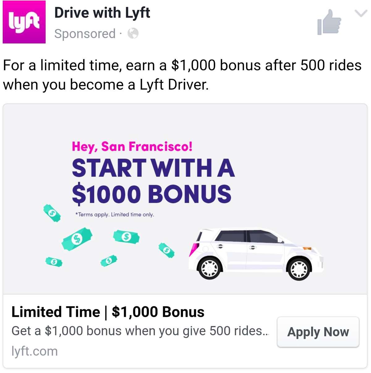 A San Francisco-targeted Lyft ad on Facebook solicits additional drivers committed to doing a lot of driving by promising a $1,000 bonus.  
