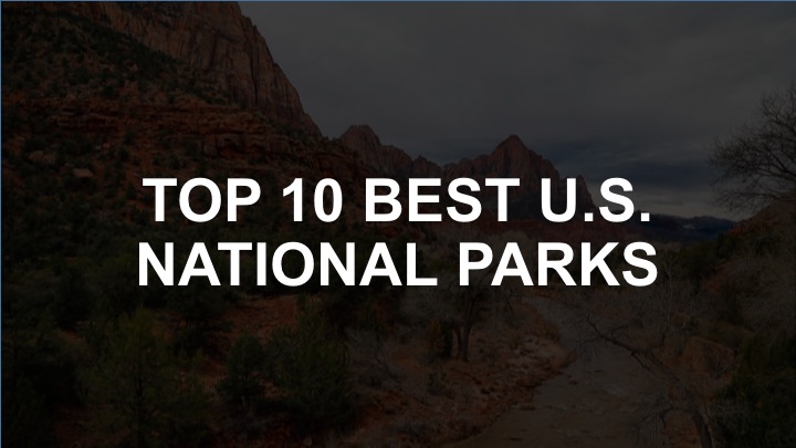 10 Best National Parks 2017