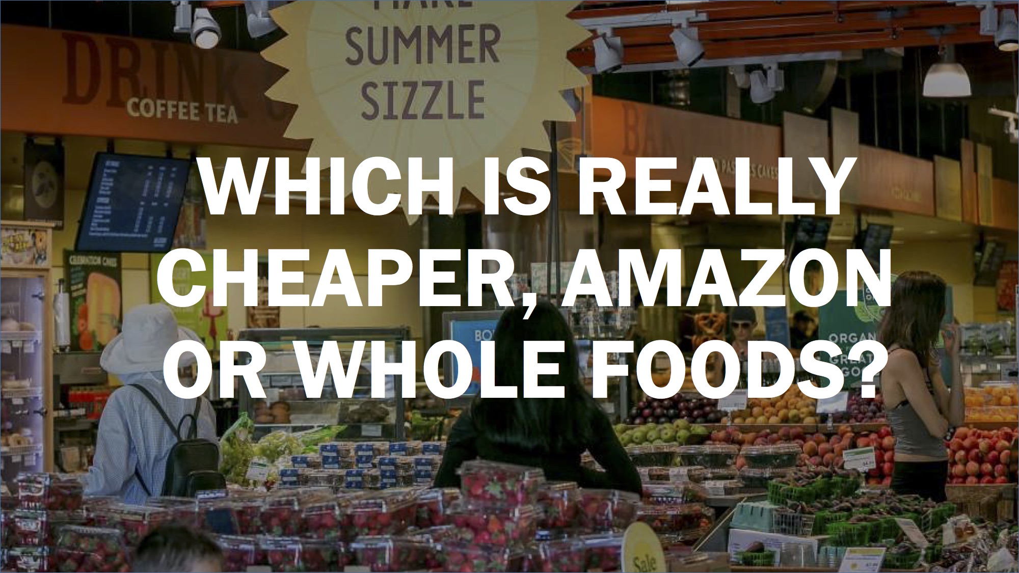 Amazon vs. Whole Foods price comparison