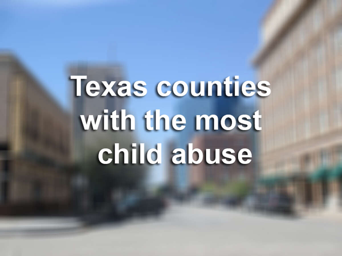 Click through this gallery to see the Texas counties with the most child abuse.