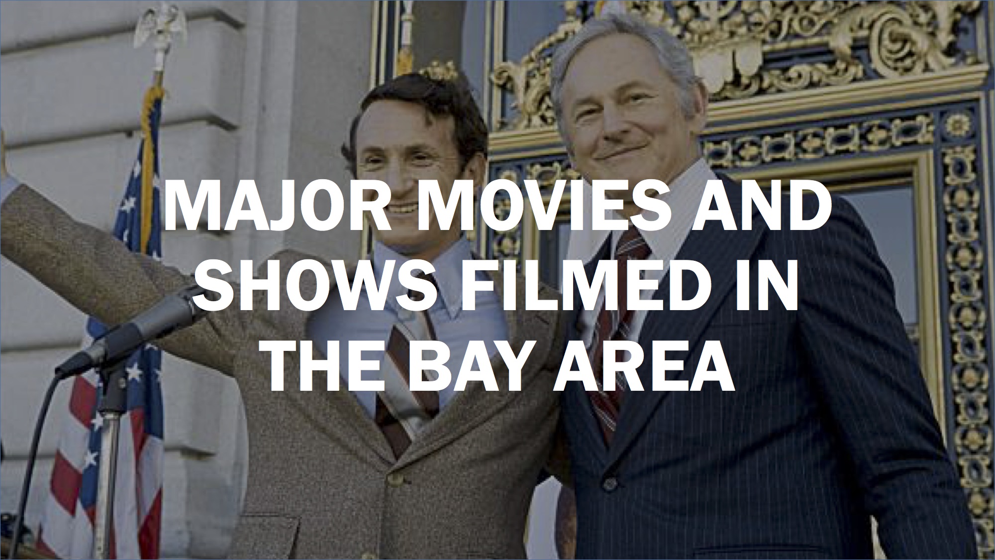 Best movies, shows filmed and set in the Bay Area since 2000