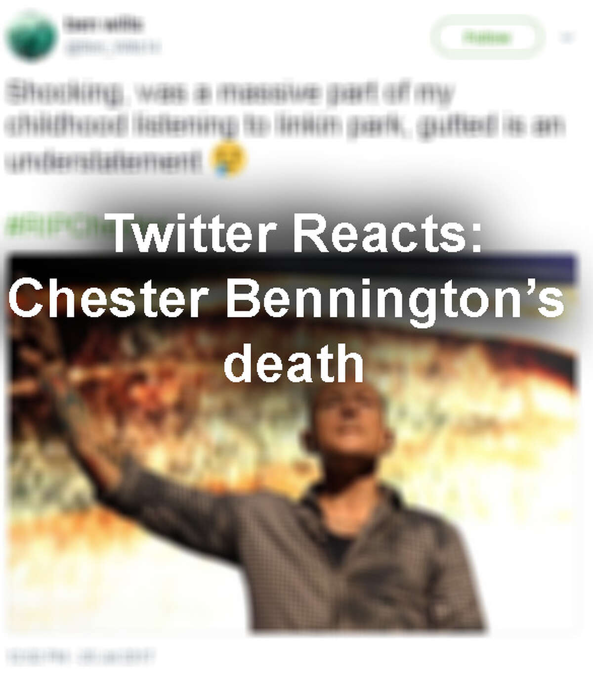 Twitter reactions to Chester Bennington's death