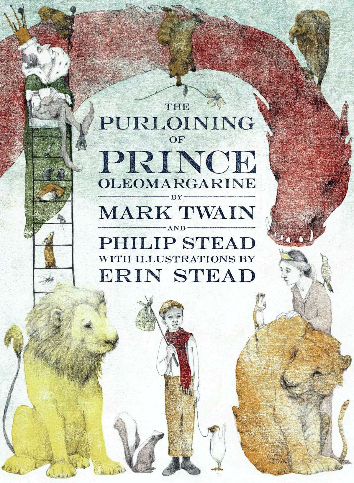 This cover image released by Doubleday Books for Young Readers shows, “The Purloining of Prince Oleomargarine,” by Mark Twain and Philip Stead, with illustrations by Erin Stead. The unfinished fairy tale that Mark Twain told his young daughters in the 1870s is being published. The contract for the story’s sale to Random House was steered through Hartford’s Mark Twain House and Museum as a way to shore up the finances of the building where the author raised his family.
