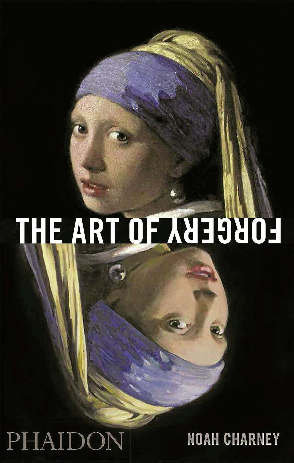 The cover the book "Art of Forgery" by Noah Charney, (Courtesy Phaidon www.phaidon.com)